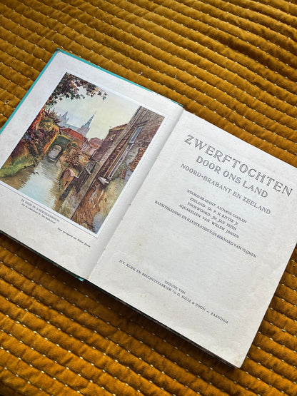 Zwerftochten door ons land Noord-Brabant en Zeeland Plaatjesalbum 1938